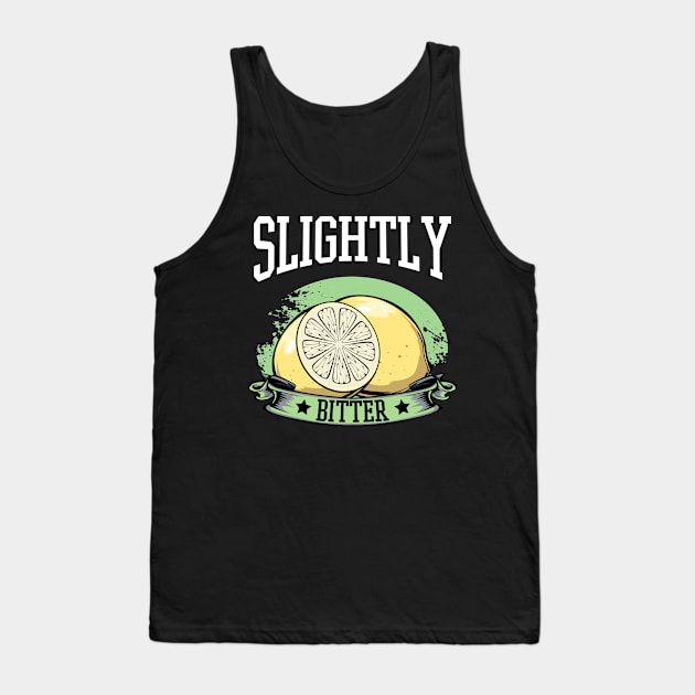 Lemon - Slightly Bitter - Funny Yelloe Fruit Pun Statement Tank Top by Lumio Gifts